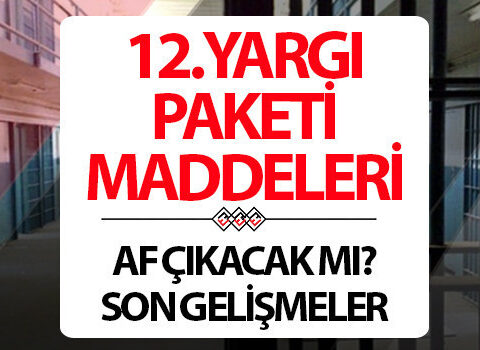 12yargi paketi yururluge girdi mi son dakika 12 yargi paketi ne zaman resmi FmPgfSYd
