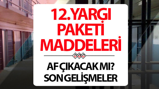 12yargi paketi yururluge girdi mi son dakika 12 yargi paketi ne zaman resmi FmPgfSYd